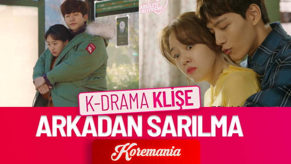koremania arkadan sarilma kore dizileri